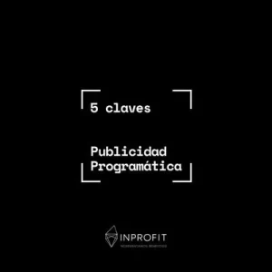 5 claves de la publicidad programática