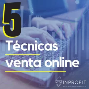 5 Técnicas para que mi web venda más – Técnicas de venta online