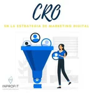 El CRO en la estrategia de Marketing Digital