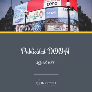 Publicidad Digital Out Of Home (DOOH) ¿Qué es?