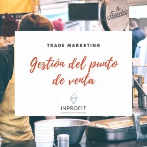 Trade marketing: mejora la conversión en el punto de venta