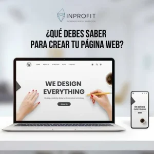 ¿Qué debes saber para crear tu página web?