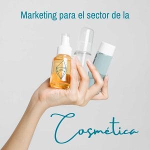 Digital Marketing for the Cosmetics sector