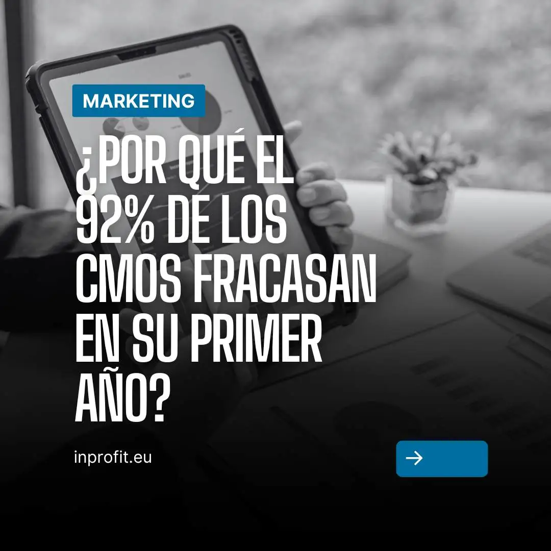 ¿Por qué el 92% de los CMOs fracasan en su primer año?