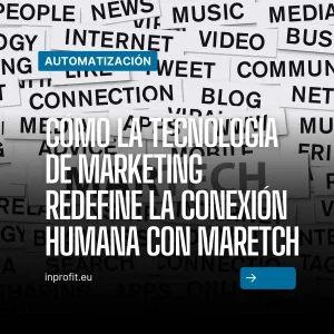 Cómo la tecnología de marketing conecta audiencias con Maretch