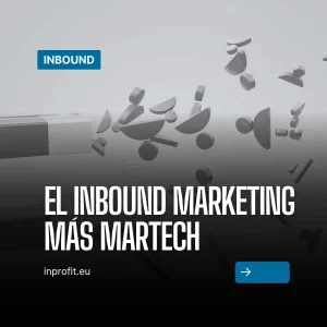El Inbound Marketing más Martech