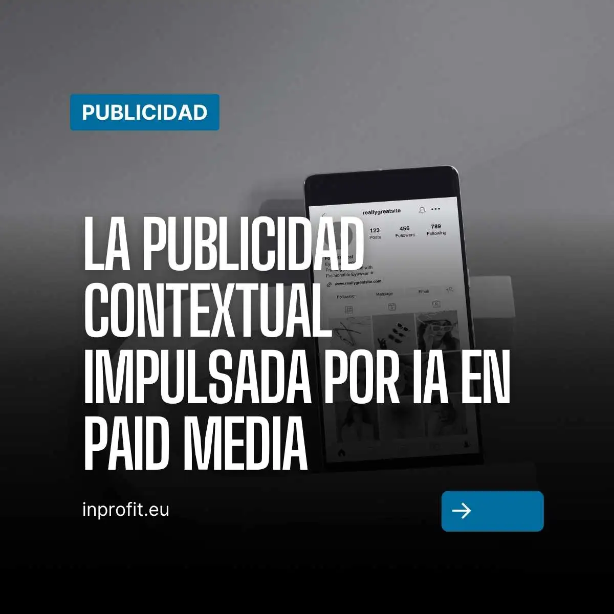 La publicidad contextual impulsada por IA en Paid Media