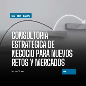 Consultoría estratégica de negocio para abordar nuevos retos y mercados en 2026