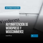 Automatizaciones de webs y ecommerce