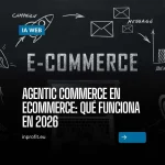 Ecommerce agéntico