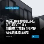 GEO, Agentes de IA y Automatización en Inmobiliarias