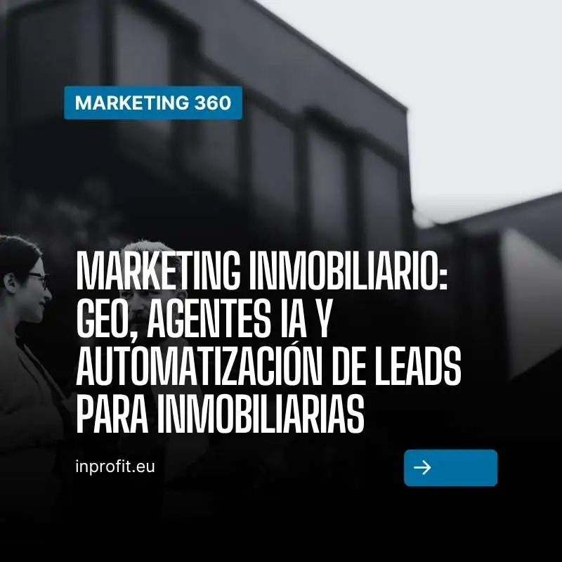 Real Estate Marketing: GEO, AI Agents, and Lead Automation for Real Estate Agencies