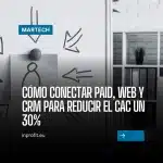Conectar paid media, web y CRM