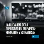 Publicidad en televisión y estrategia MarTech full-funnel