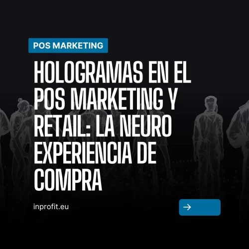 Hologramas en POS Marketing