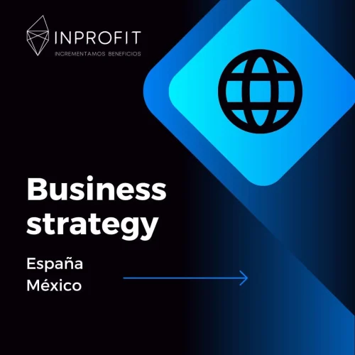 Estrategia de negocio España y México